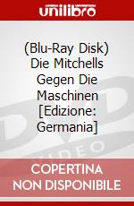 (Blu-Ray Disk) Die Mitchells Gegen Die Maschinen [Edizione: Germania] brd