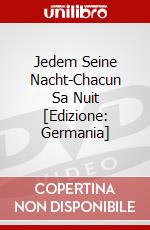 Jedem Seine Nacht-Chacun Sa Nuit [Edizione: Germania] dvd
