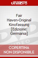 Fair Haven-Original Kinofassung [Edizione: Germania] dvd