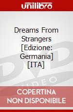 Dreams From Strangers [Edizione: Germania] [ITA] dvd