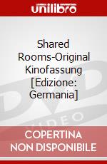 Shared Rooms-Original Kinofassung [Edizione: Germania] dvd