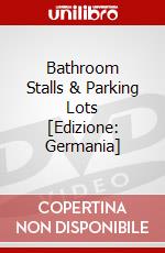 Bathroom Stalls & Parking Lots [Edizione: Germania] dvd