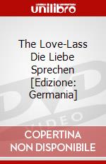 The Love-Lass Die Liebe Sprechen [Edizione: Germania] dvd