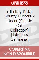 (Blu-Ray Disk) Bounty Hunters 2 Uncut (Classic Cult Collection) [Edizione: Germania] brd