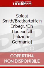 Soldat Smith/Bratkartoffeln Inbegr./Ein Badeunfall [Edizione: Germania] dvd