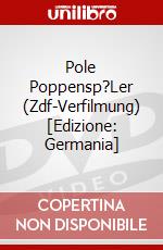 Pole Poppensp?Ler (Zdf-Verfilmung) [Edizione: Germania] dvd