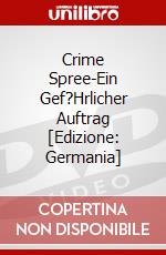Crime Spree-Ein Gef?Hrlicher Auftrag [Edizione: Germania] dvd