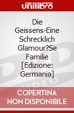 Die Geissens-Eine Schrecklich Glamour?Se Familie [Edizione: Germania] dvd