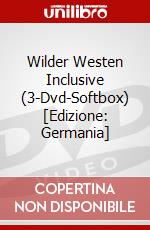 Wilder Westen Inclusive (3-Dvd-Softbox) [Edizione: Germania] dvd