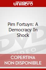 Pim Fortuyn: A Democracy In Shock dvd
