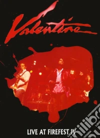 Valentine - Live At Firefest Iv dvd