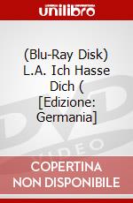 (Blu-Ray Disk) L.A. Ich Hasse Dich ( [Edizione: Germania] brd