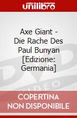 Axe Giant - Die Rache Des Paul Bunyan [Edizione: Germania] dvd