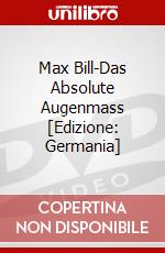 Max Bill-Das Absolute Augenmass [Edizione: Germania] dvd