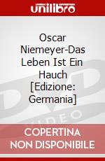 Oscar Niemeyer-Das Leben Ist Ein Hauch [Edizione: Germania] dvd