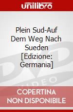 Plein Sud-Auf Dem Weg Nach Sueden [Edizione: Germania] dvd