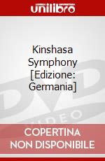 Kinshasa Symphony [Edizione: Germania] dvd