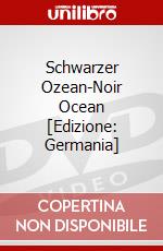 Schwarzer Ozean-Noir Ocean [Edizione: Germania] dvd