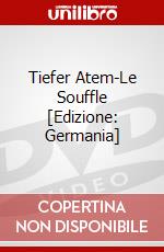Tiefer Atem-Le Souffle [Edizione: Germania] dvd