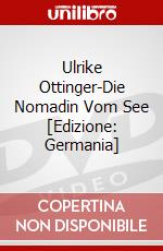 Ulrike Ottinger-Die Nomadin Vom See [Edizione: Germania] dvd