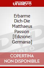 Erbarme Dich-Die Matthaeus Passion [Edizione: Germania] dvd