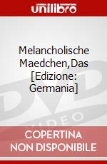 Melancholische Maedchen,Das [Edizione: Germania] dvd