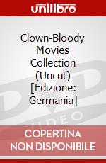Clown-Bloody Movies Collection (Uncut) [Edizione: Germania] dvd
