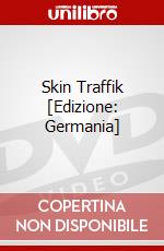 Skin Traffik [Edizione: Germania] dvd