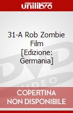 31-A Rob Zombie Film [Edizione: Germania] dvd