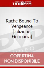 Rache-Bound To Vengeance [Edizione: Germania] dvd