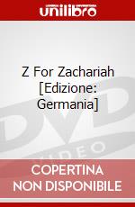 Z For Zachariah [Edizione: Germania] dvd