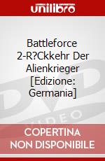 Battleforce 2-R?Ckkehr Der Alienkrieger [Edizione: Germania] dvd
