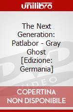 The Next Generation: Patlabor - Gray Ghost [Edizione: Germania] dvd