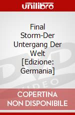Final Storm-Der Untergang Der Welt [Edizione: Germania] dvd