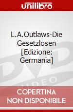 L.A.Outlaws-Die Gesetzlosen [Edizione: Germania] dvd