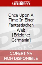 Once Upon A Time-In Einer Fantastischen Welt [Edizione: Germania] dvd