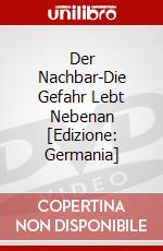 Der Nachbar-Die Gefahr Lebt Nebenan [Edizione: Germania] dvd