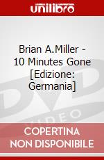 Brian A.Miller - 10 Minutes Gone [Edizione: Germania] dvd
