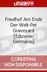 Friedhof Am Ende Der Welt-Pet Graveyard [Edizione: Germania] dvd