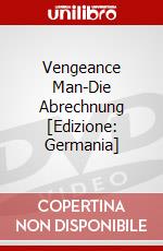 Vengeance Man-Die Abrechnung [Edizione: Germania] dvd