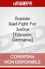 Russian Raid-Fight For Justice [Edizione: Germania] dvd