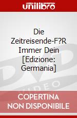 Die Zeitreisende-F?R Immer Dein [Edizione: Germania] dvd