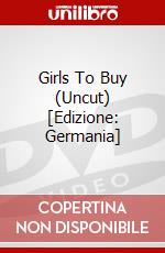 Girls To Buy (Uncut) [Edizione: Germania] dvd