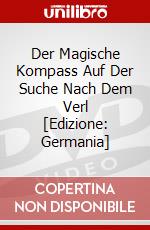 Der Magische Kompass Auf Der Suche Nach Dem Verl [Edizione: Germania] dvd