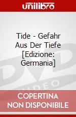Tide - Gefahr Aus Der Tiefe [Edizione: Germania] dvd