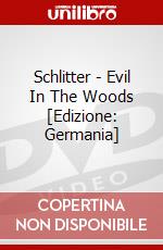 Schlitter - Evil In The Woods [Edizione: Germania] dvd