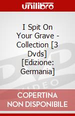 I Spit On Your Grave - Collection  [3 Dvds] [Edizione: Germania] dvd