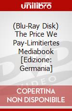 (Blu-Ray Disk) The Price We Pay-Limitiertes Mediabook [Edizione: Germania] brd