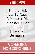 (Blu-Ray Disk) How To Catch A Monster-Die Monster-J?Ger (O-Car [Edizione: Germania] brd