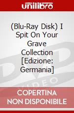 (Blu-Ray Disk) I Spit On Your Grave Collection [Edizione: Germania] brd